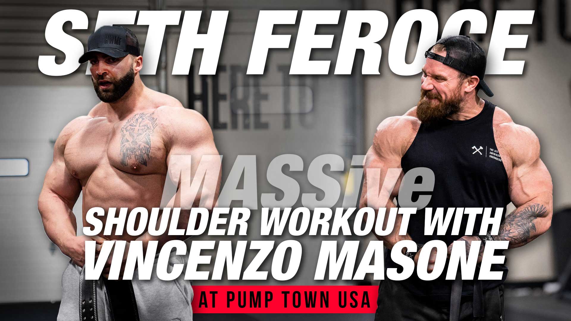 Seth Feroce MASSive Shoulder Workout with Vincenzo Masone Axe Sledge Supplements