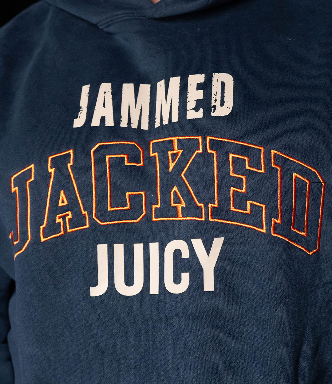 Jammed, Jacked & Juicy Hoodie