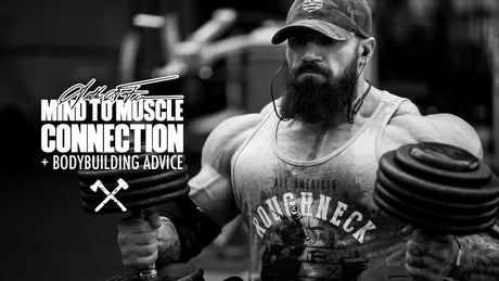 Mind to Muscle Connection & Bodybuilding Advice