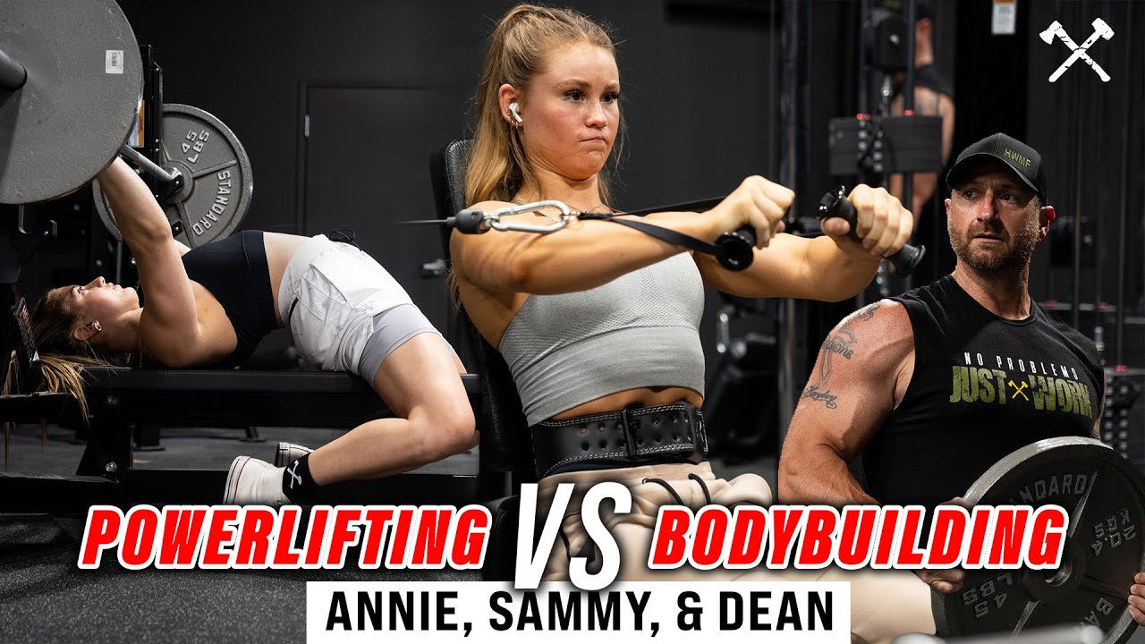 Powerlifting vs Bodybuilding Explained | Sammy, Annie, & Dean