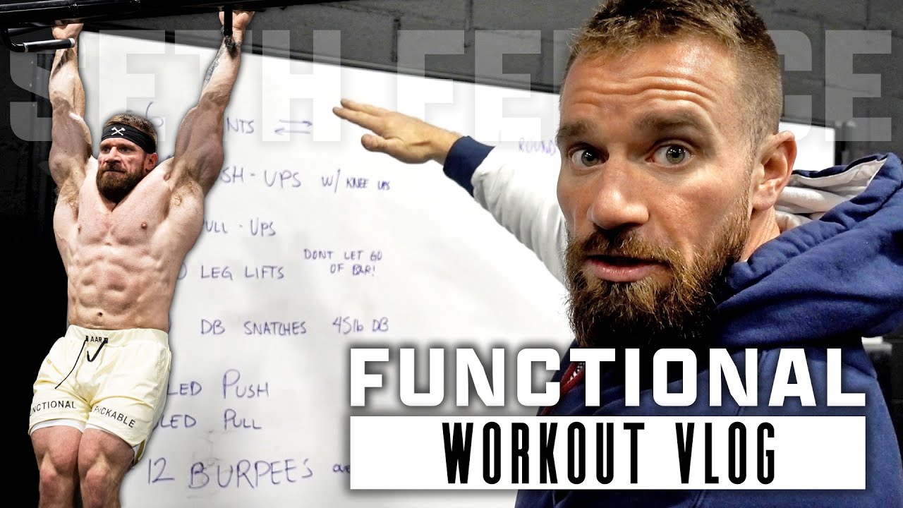 Functional Workout Vlog | Seth Feroce