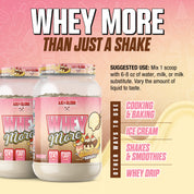 WHEY MORE