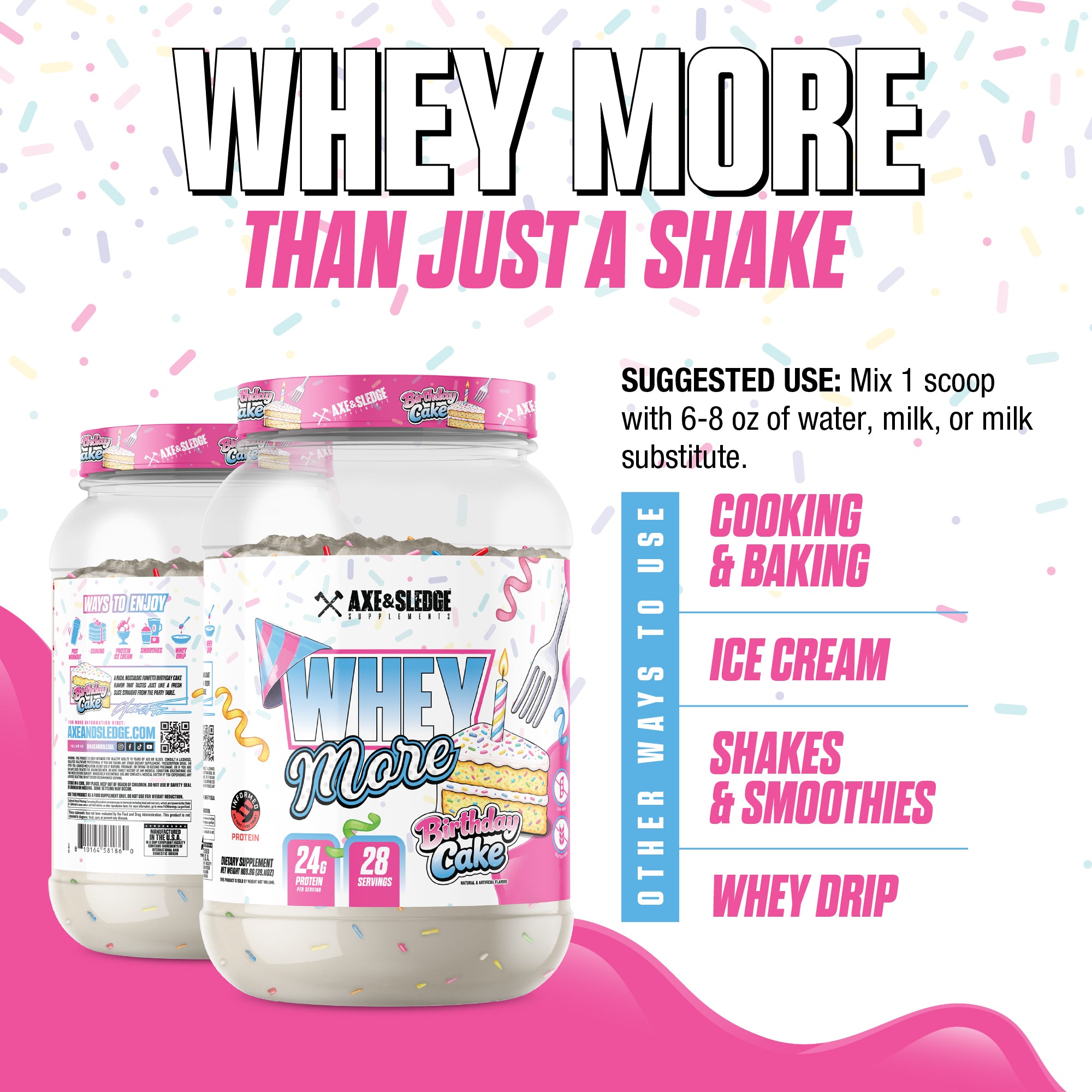 WHEY MORE BIRTHDAY CAKE